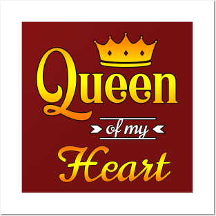 Queen of my Heart Posters and Art